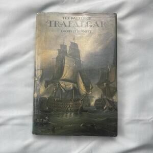 The Battle of Trafalgar Hardcover Geoffrey Bennett Naval Institute Press